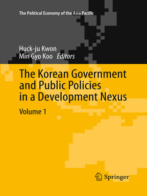 cover image of The Korean Government and Public Policies in a Development Nexus, Volume 1